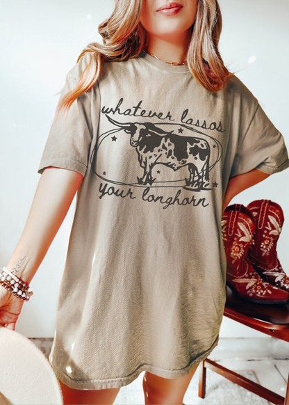 Whatever Lassos Your Longhorn Graphic Tee