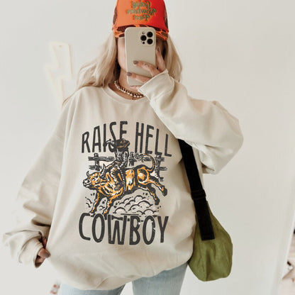 Raise Hell Cowboy Shirt, Rodeo Sweatshirt, Cowboy Sweatshirt, Western Crewneck, Country Sweatshirt, Vintage Western Shirt, Cowgirl Rodeo