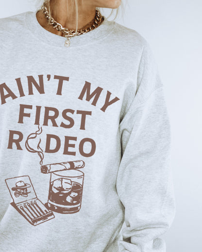 Aint My First Rodeo Shirt, Trendy Western Shirt, Cowgirl Sweater, Country Sweatshirt, Retro Western Shirt, Cowboy Western Sweatshirt