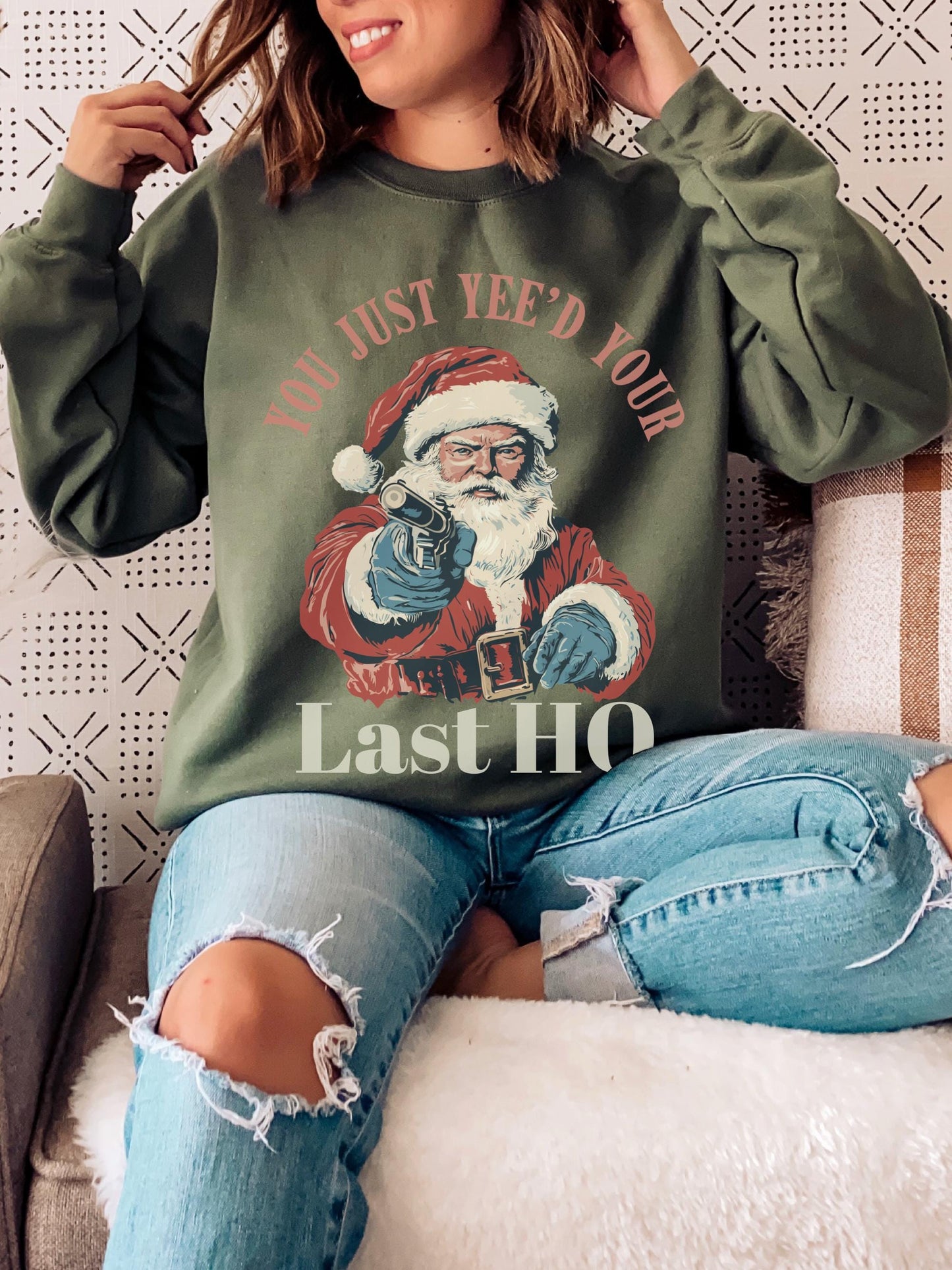 You Just Yeed Your Last HO Shirt, Funny Santa Sweatshirt, Funny Christmas Sweater, Retro Santa Sweatshirt, Christmas Party Shirt, Xmas Shirt