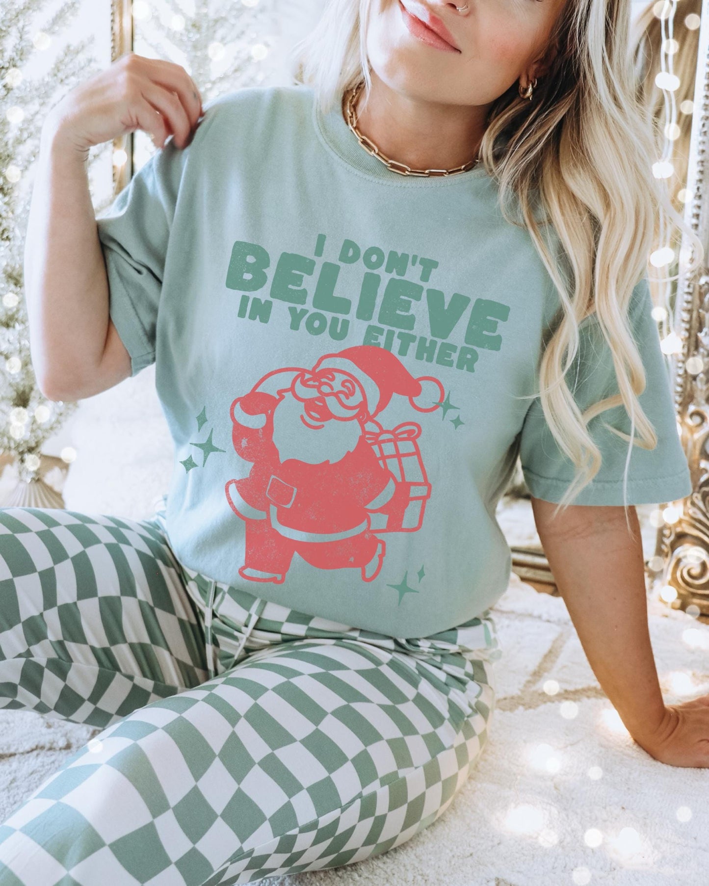 I Dont Believe In You Either Shirt, Festive Tees, Funny Santa Shirt, Retro Christmas Shirt, Cute Holiday Shirt, Trendy Christmas Shirt