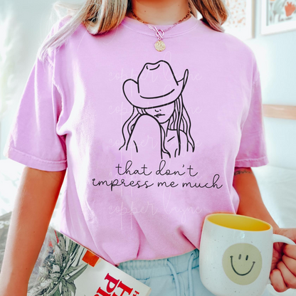 That Don’t Impress Me Much Shirt