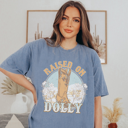 Comfort Colors Raised On Dolly Shirt